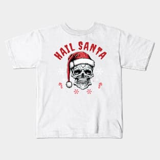 hail santa- santa skull Kids T-Shirt